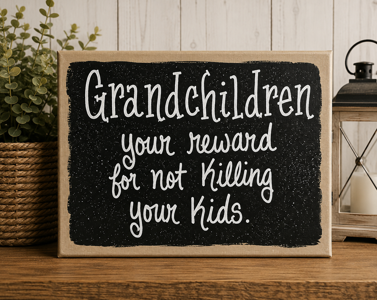 Grandchildren Quote Sign