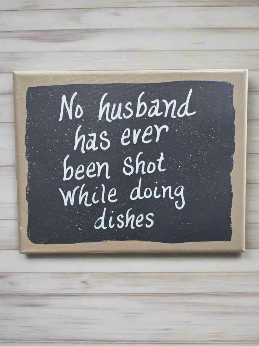 Husband Doing Dishes Quote Sign