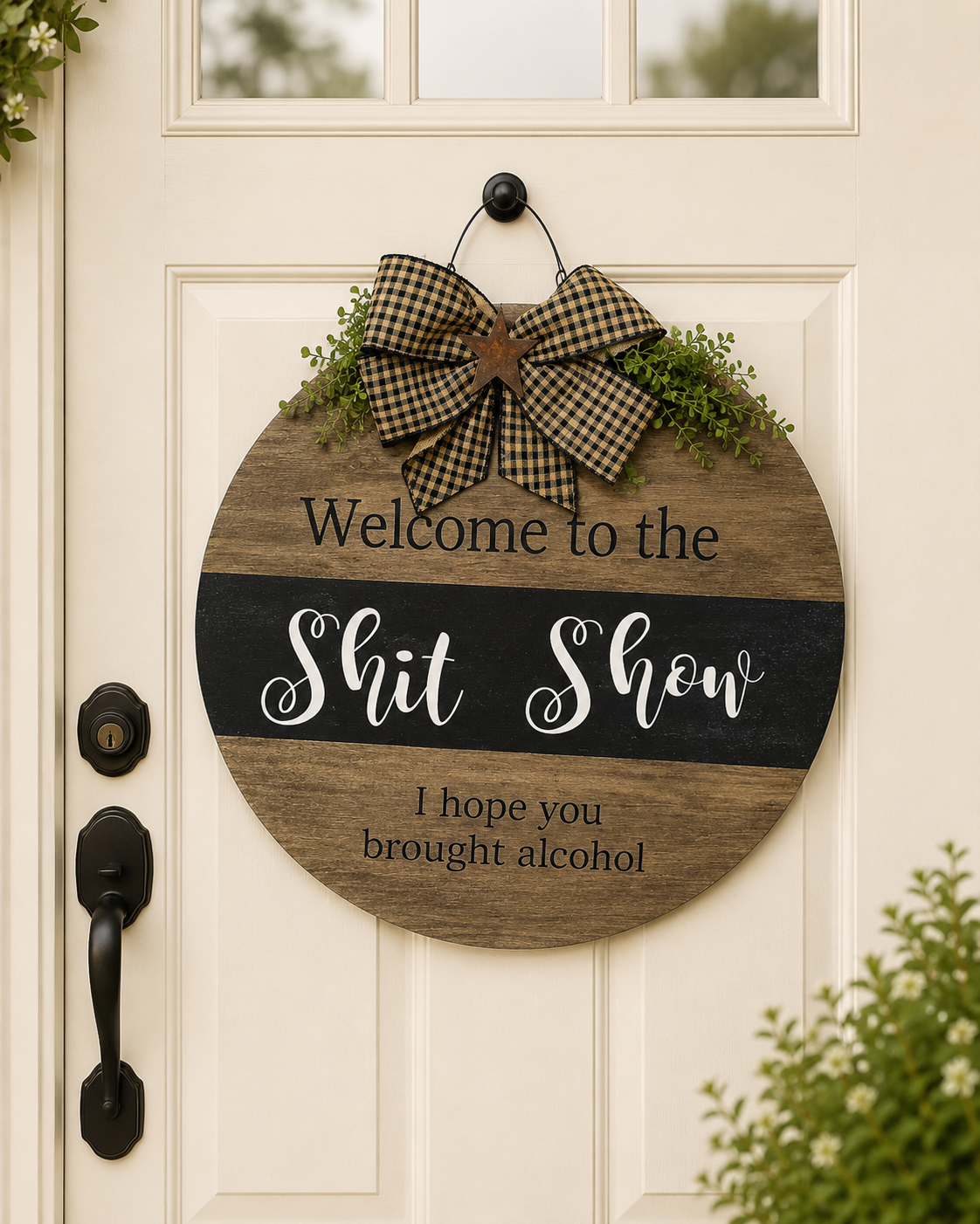 Shit Show Welcome Sign